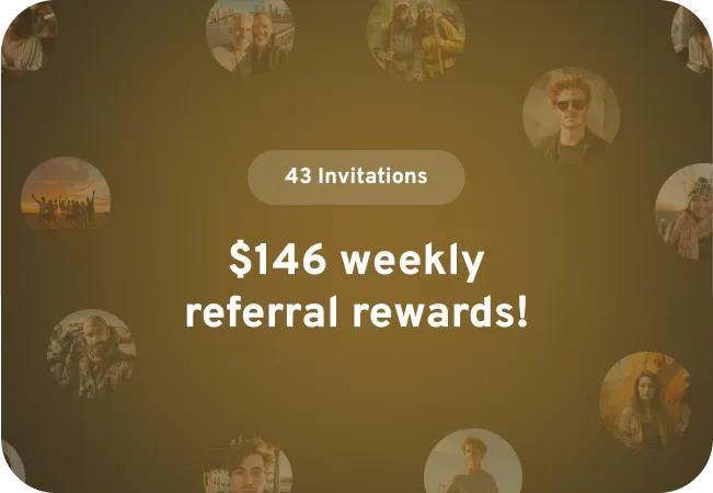 Invite friends and forever get 10% on top of what they earn